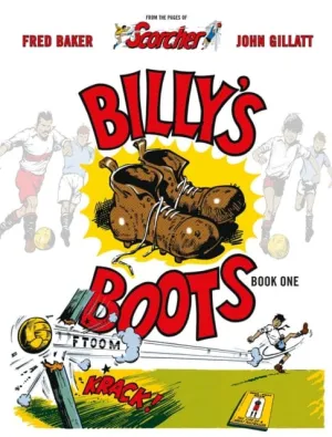 Billy's Boots: The Legacy of Dead-Shot Keen by Fred Baker