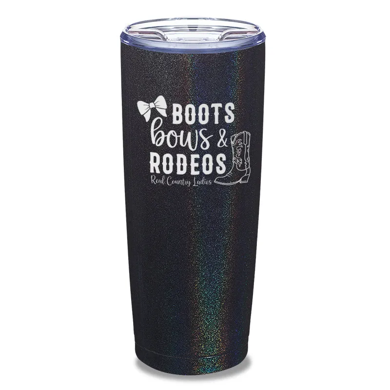 Boots Bows And Rodeos Laser Etched Tumbler