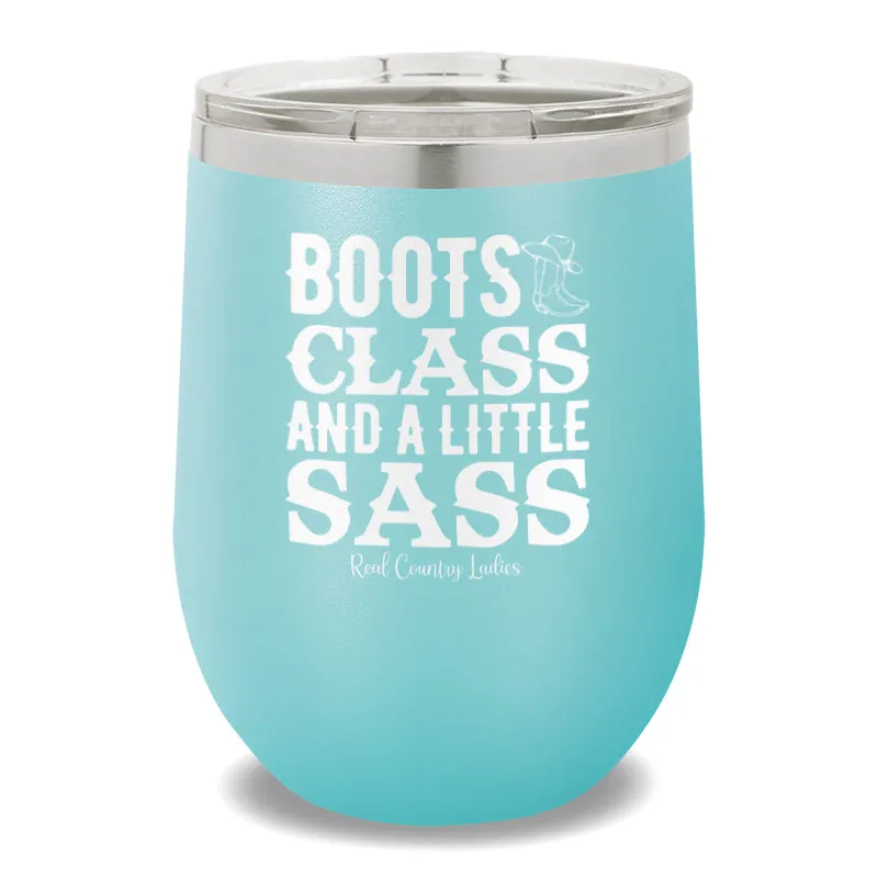 Boots Class And A Little Sass 12oz Stemless Wine Cup