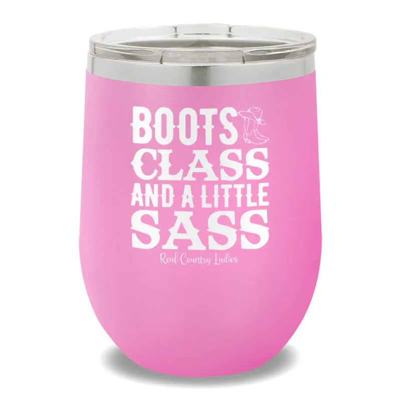 Boots Class And A Little Sass 12oz Stemless Wine Cup