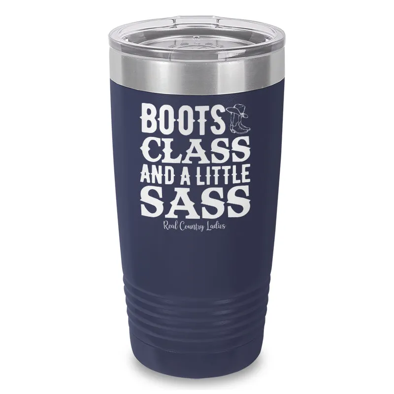 Boots Class Sass Laser Etched Tumbler