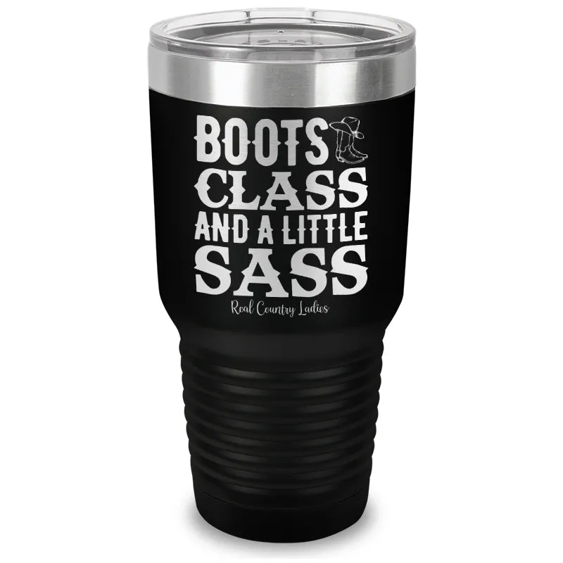 Boots Class Sass Laser Etched Tumbler