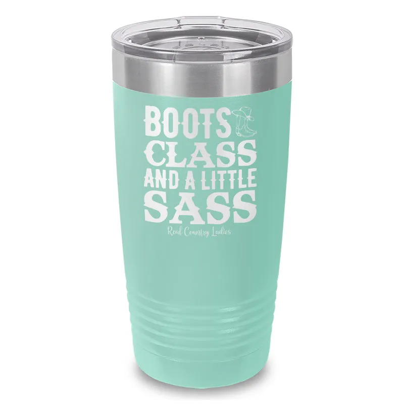 Boots Class Sass Laser Etched Tumbler