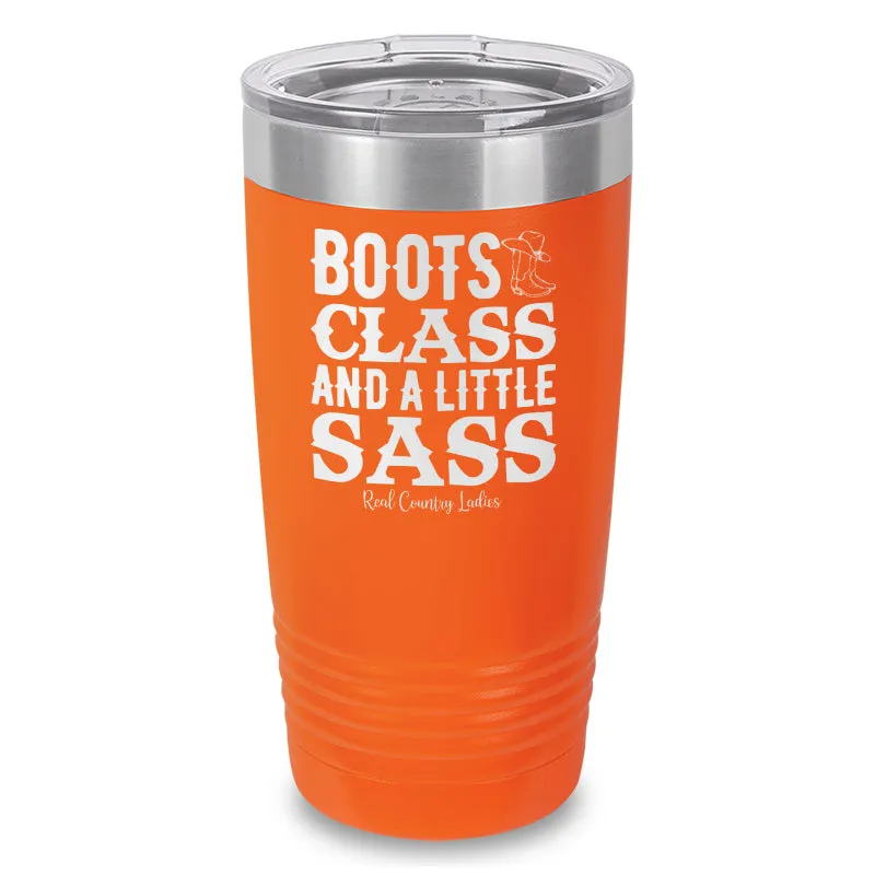 Boots Class Sass Laser Etched Tumbler