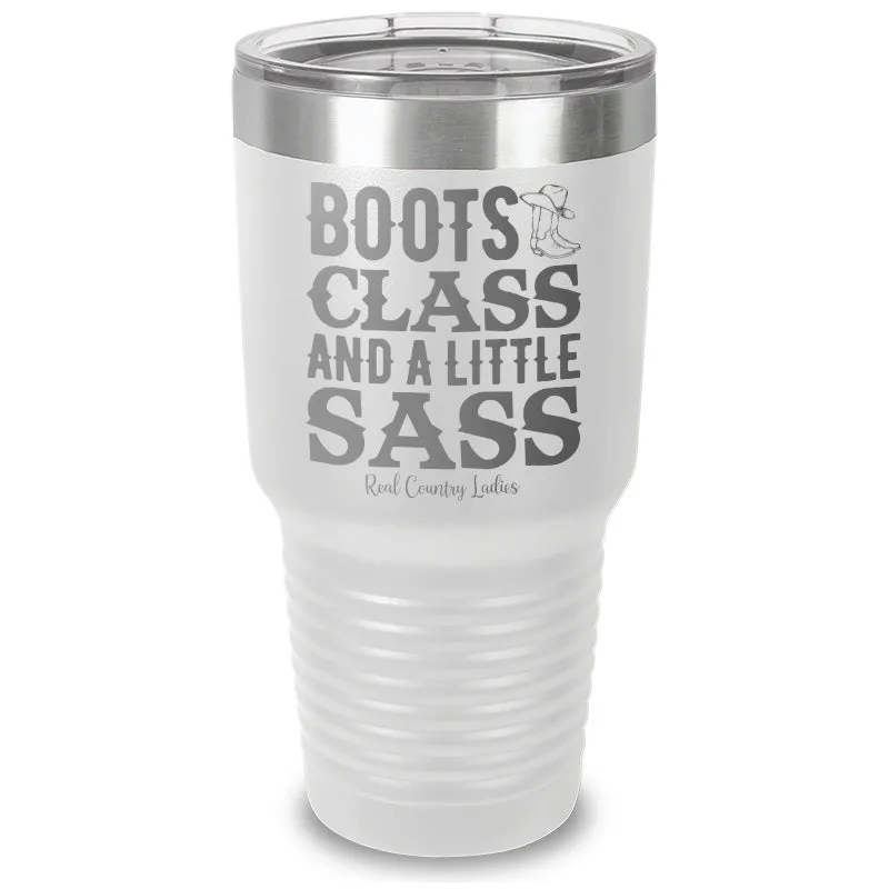 Boots Class Sass Laser Etched Tumbler